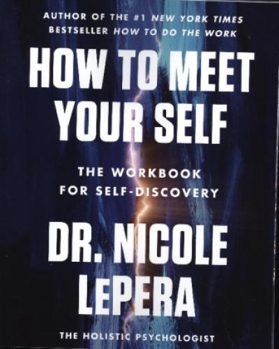 Thumbnail - How To Meet Your Self The Workbook For Self-discovery 6964