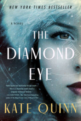 The Diamond Eye: A Novel - Paperback By Quinn, Kate - GOOD