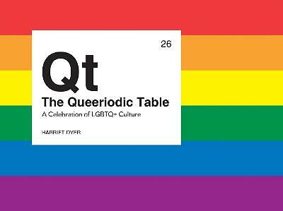 The Queeriodic Table: A Celebration of LGBTQ+ Culture by Harriet Dyer...