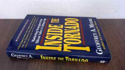 			Inside the Tornado: Marketing Strategies from Silicon Valleys Cut		