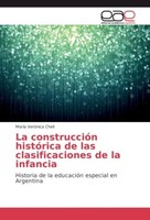 La ConstruccióN HistóRica De Las Clasificaciones De La Infancia MaríA VeróNica C