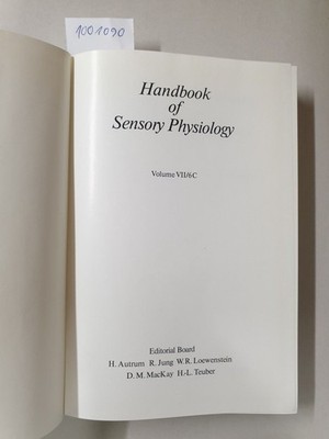 Handbook Of Sensory Physiology : Volume VII/6C : Comparative Physiology And Evol