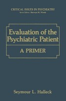 Evaluation Of The Psychiatric Patient Seymour L. Halleck