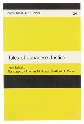 RARE Tales of Japanese Justice by Ihara Saikaku 1980 University Press of Hawaii