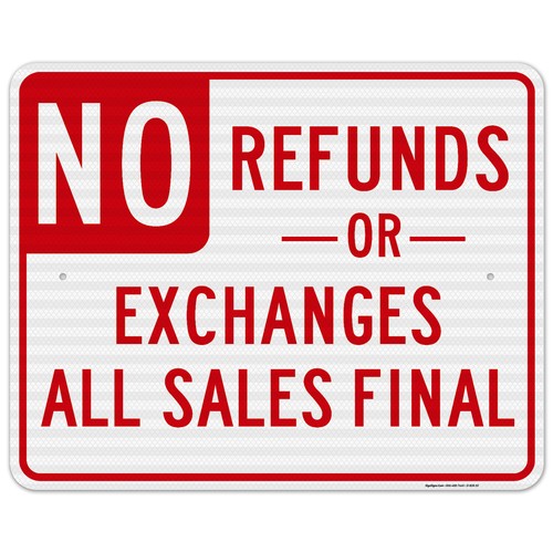 No Refunds Or Exchanges Sign, All Sales Final Sign, - Picture 63 of 85