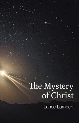 Lance Lambert The Mystery of Christ (Taschenbuch)