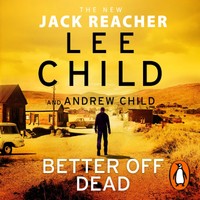 Better Off Dead | (Jack Reacher 26) | Lee Child (U. A.) | Englisch | Audio-Cd