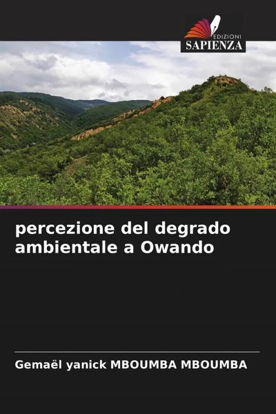 Percezione Del Degrado Ambientale A Owando Gemael Yanick Mboumba Mboumba Buch-image