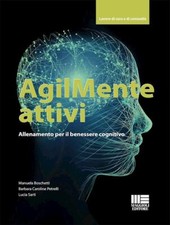 AGILMENTE ATTIVI  - BOSCHETTI MANUELA, PETRELLI BARBARA CAROLINE, SARTI LUCIA -