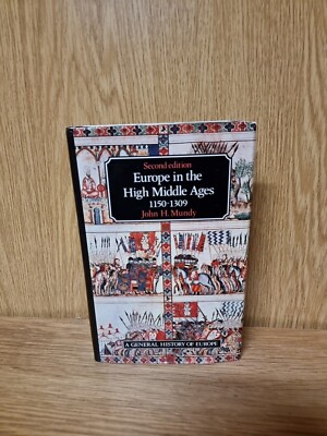 Europe in the High Middle Ages, 1150-1309 John H. Mundy (Hardcover, 1991) (22b)