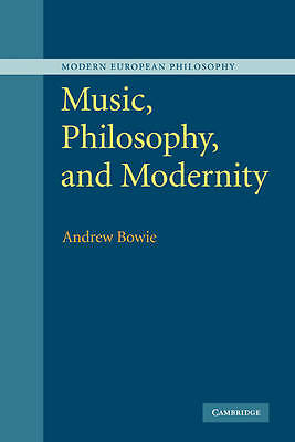 Music, Philosophy, and Modernity Bowie Hardback Cambridge University Press
