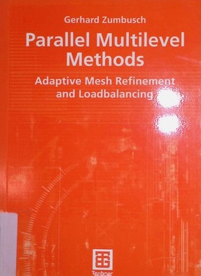 Parallel Multilevel Methods: Adaptive Mesh Refinement and Loadbalancing Advances