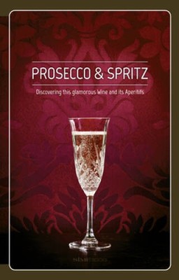 Prosecco & Spritz: Discovering this Glamorous Wine and Its Aperitifs - GOOD