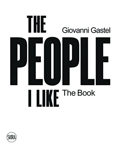 Giovanni Gastel: The People I Like. The Book - Image 3