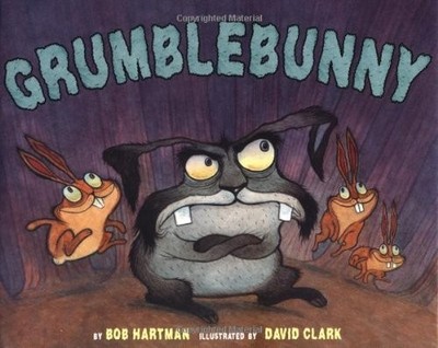 Grumblebunny - hardcover Hartman, Bob|Clark, David H.