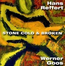 Stone Cold  Broken von Hans Reffert, Werner Goos | CD | Zustand sehr gut