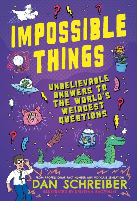 Impossible Things by Dan Schreiber (Paperback Book)