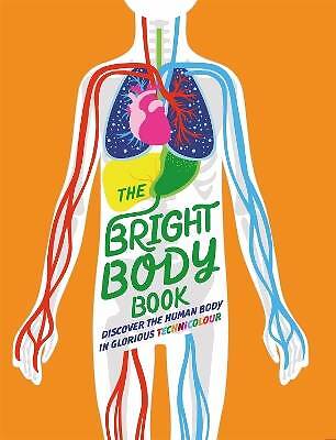 The Bright Body Book, Izzi Howell, Hardcover