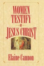 Women Testify of Jesus Christ by Elaine Cannon (1998, Hardcover) LDS Mormon