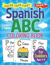 Spanish ABC Coloring Book for Toddlers: Color Your First Alphabet