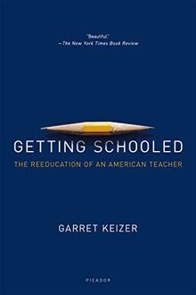 Getting Schooled: The Reeducation of an American Teacher... | Buch | Zustand gut