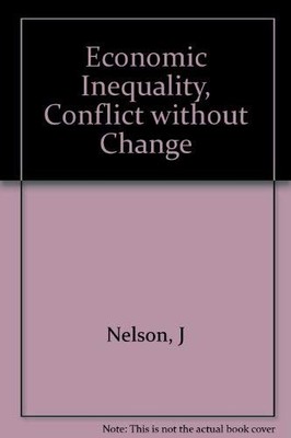 Economic Inequality: Conflict Without Change