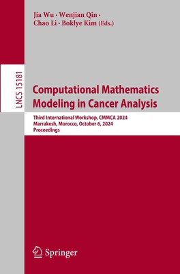 Computational Mathematics Modeling in Cancer Analysis Jia Wu