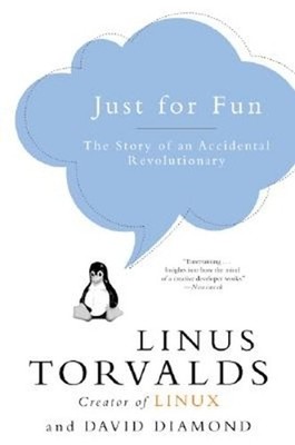 Just for Fun: The Story of an Accidental Revolutionary by Linus Torvalds (Englis