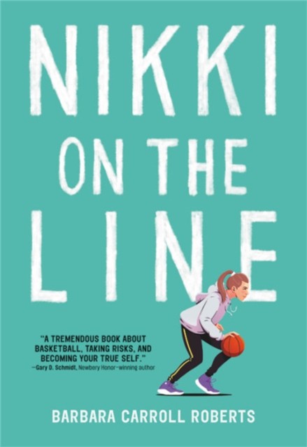 Nikki on the Line by Barbara Carroll Roberts (Hardback Book)