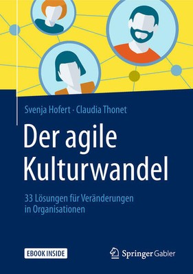 Der agile Kulturwandel | Svenja Hofert, Claudia Thonet | deutsch
