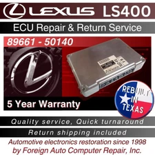 89661 - 50140 LS400 ECU Repair & Return - Quick Quality Service, 5 Year Warranty