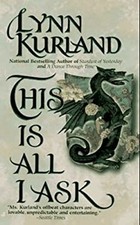This Is All I Ask Mass Market Paperbound Lynn Kurland