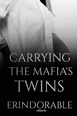 Erindorable | Carrying The Mafia's Twins | Taschenbuch | ? (2023)
