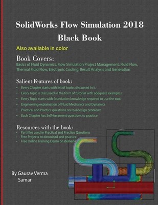 Gaurav Verma SolidWorks Flow Simulation 2018 Black Book (Taschenbuch)