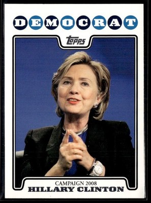 2008 Topps Campaign Hillary Clinton #C08-HC