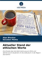 Alpa Bhaskar (U. A.) | Aktueller Stand Der Ethischen Werte | Taschenbuch (2024)