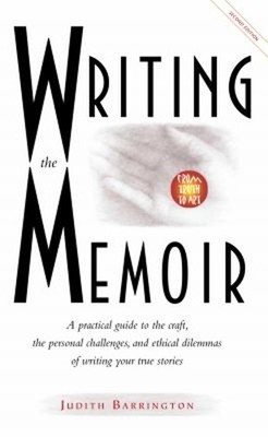 Writing the Memoir: from Truth to Art, Second Edit Paperback Judi