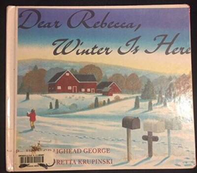 Dear Rebecca, Winter Is Here - Library Binding By George, Jean Craighead - GOOD