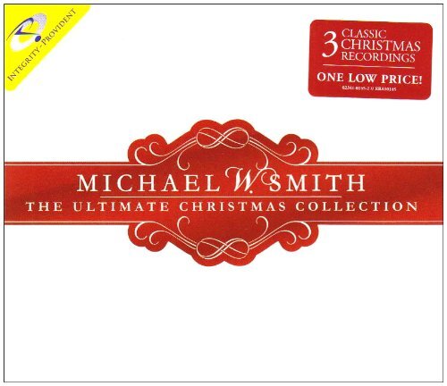 Michael W Smith The Ultimate Christmas Collection