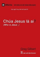 Greg Gilbert Chúa Jesus Là Ai? (Who is Jesus?) (Vietname (Paperback) (UK IMPORT)
