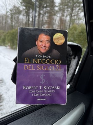 Padre Rico  El Negocio  Del siglo 21  $ $$  Robert T. Kiyosaki  Con John Flemi
