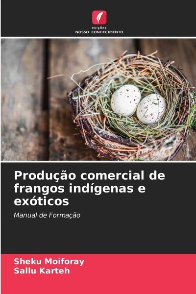 Sheku Moiforay (U. A.) | ProduçãO Comercial De Frangos IndíGenas E ExóTicos-image