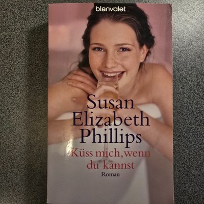 Küss mich, wenn du kannst von Susan Elizabeth Phillips (2005 Taschenbuch)