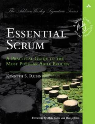 Essential Scrum: A Practical Guide to the Most Popular Agile Process - VERY GOOD