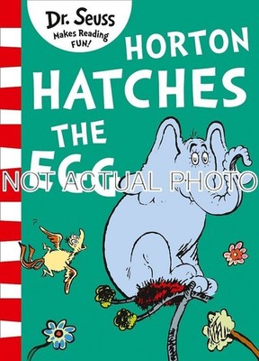 Dr Seuss / Horton Hatches The Egg by Dr Seuss 2019