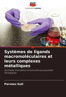 SystèMes De Ligands MacromoléCulaires Et Leurs Complexes MéTalliques Gull Buch