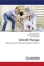 Schroth Therapy Advancements in Conservative Scoliosis Treatment