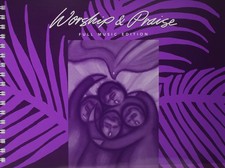 Worship Praise: Full Music Edition