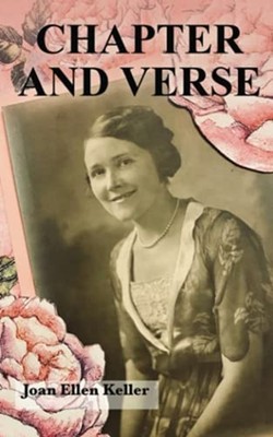 Chapter and Verse -  NEW Joan Ellen Kell 2021