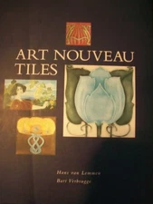 Art Nouveau Tiles By Hans Van Lemmen,Bart  Verbrugge